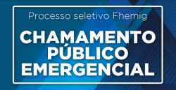 Processo Seletivo Emergencial Fhemig